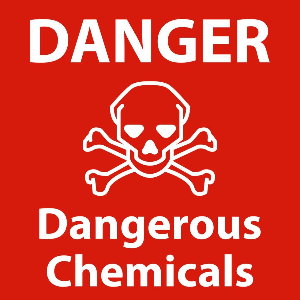 Danger Dangerous Chemicalsl Sign On White Background vector