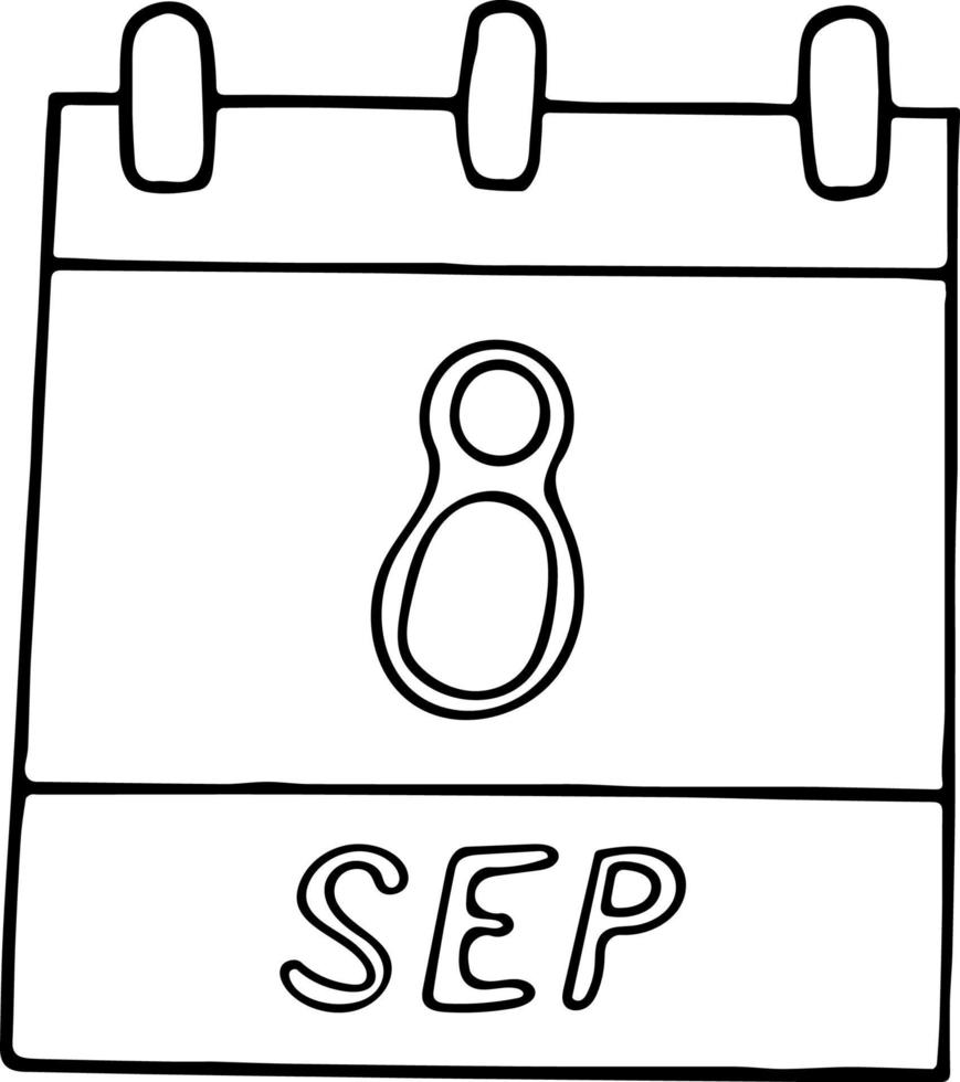 calendar hand drawn in doodle style. September 8. International Literacy Day, Journalists Solidarity, date. icon, sticker element for design. planning, business holiday vector
