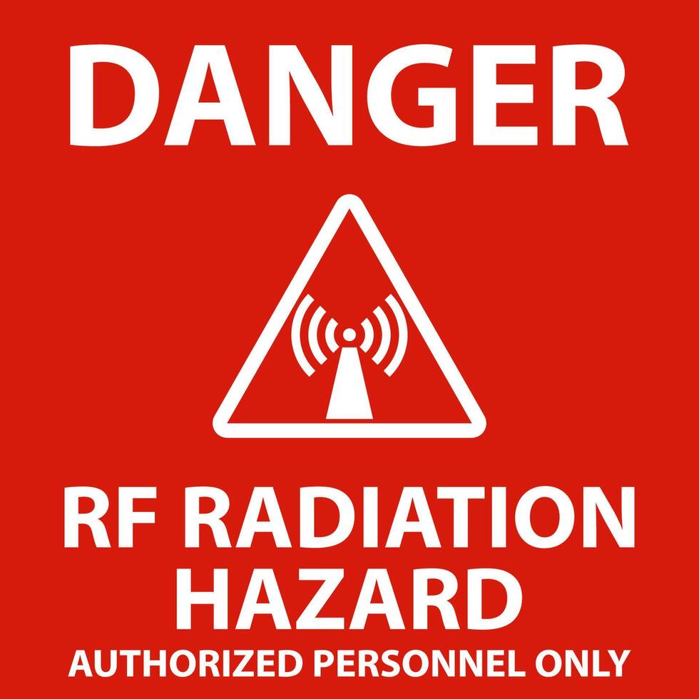 Danger RF Radiation Hazard Authorized Only Sign On White Background vector
