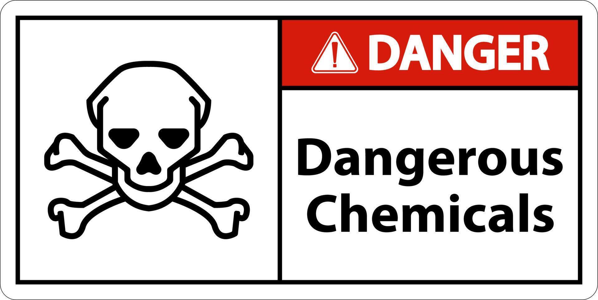 Danger Dangerous Chemicalsl Sign On White Background vector
