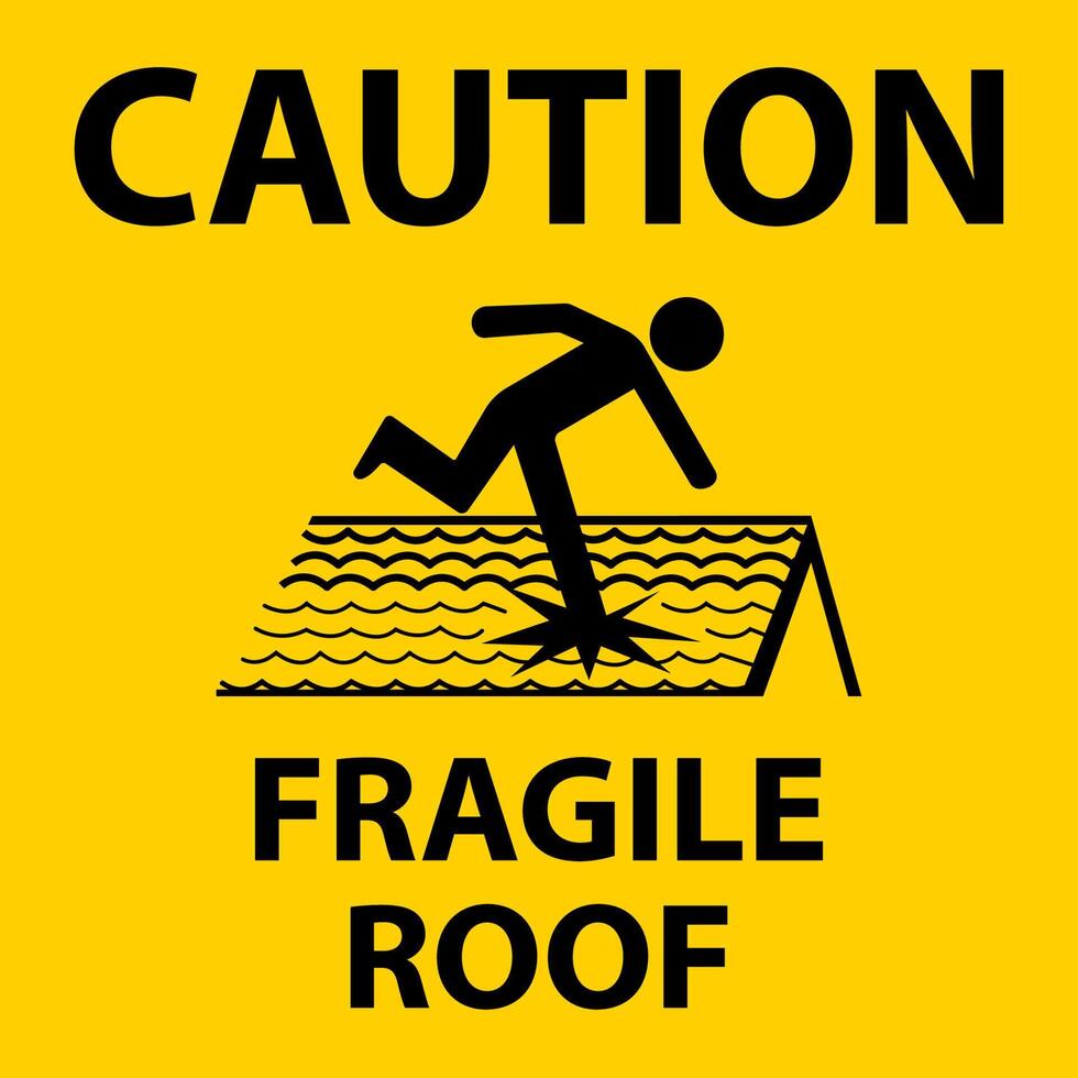 Caution Fragile Roof Sign On White Background vector