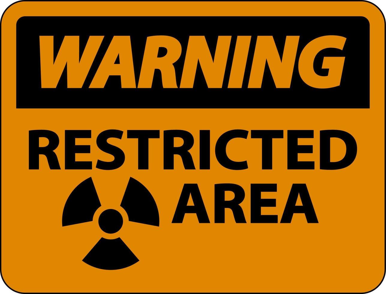 Warning Restricted Area Sign On White Background vector