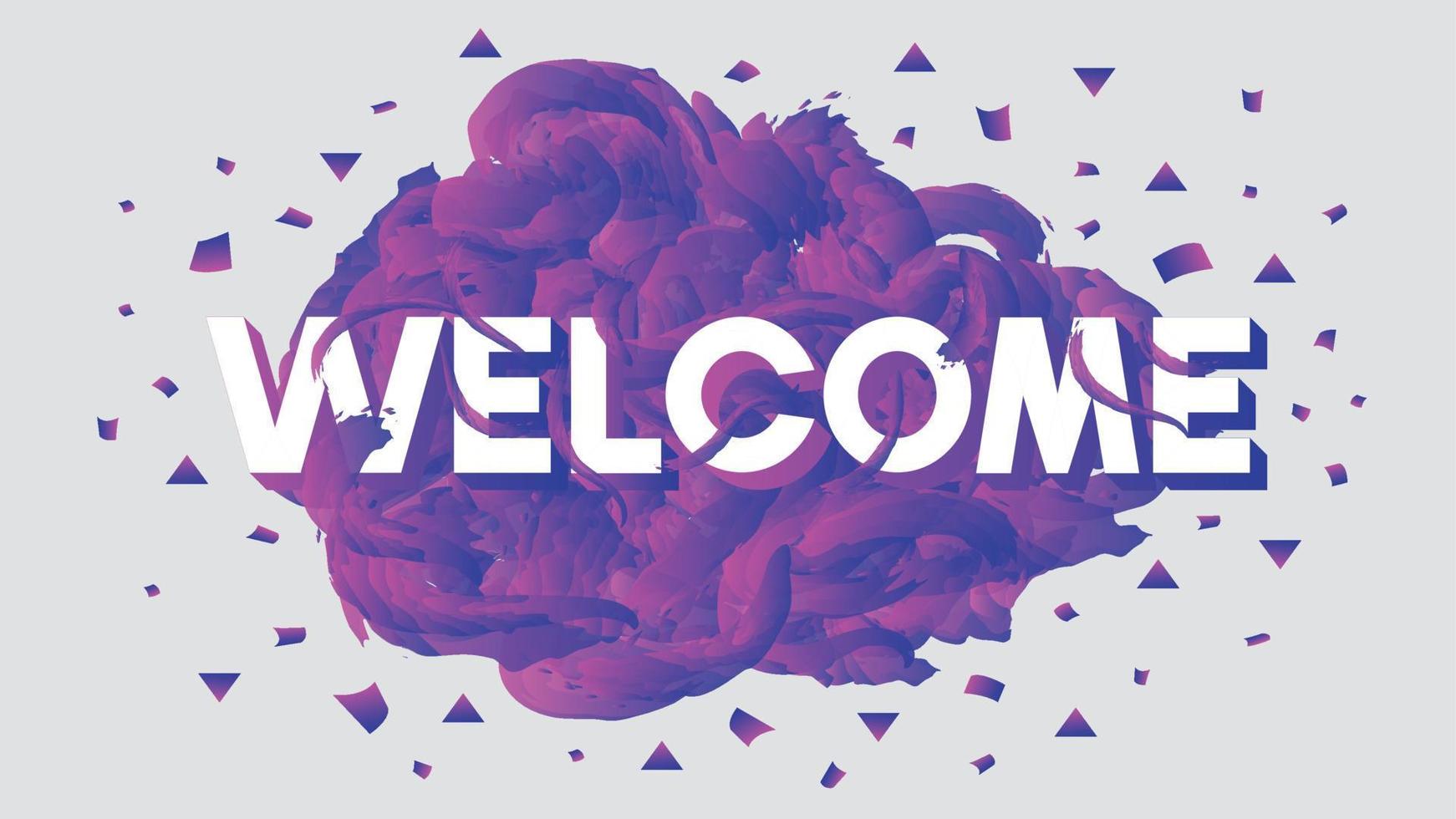 Welcome poster with brush strokes on white background. Colorful gradient brush design. Origami style vector