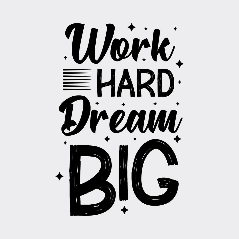 Inspiration quote t shirt design. Creative motivation quote. vector