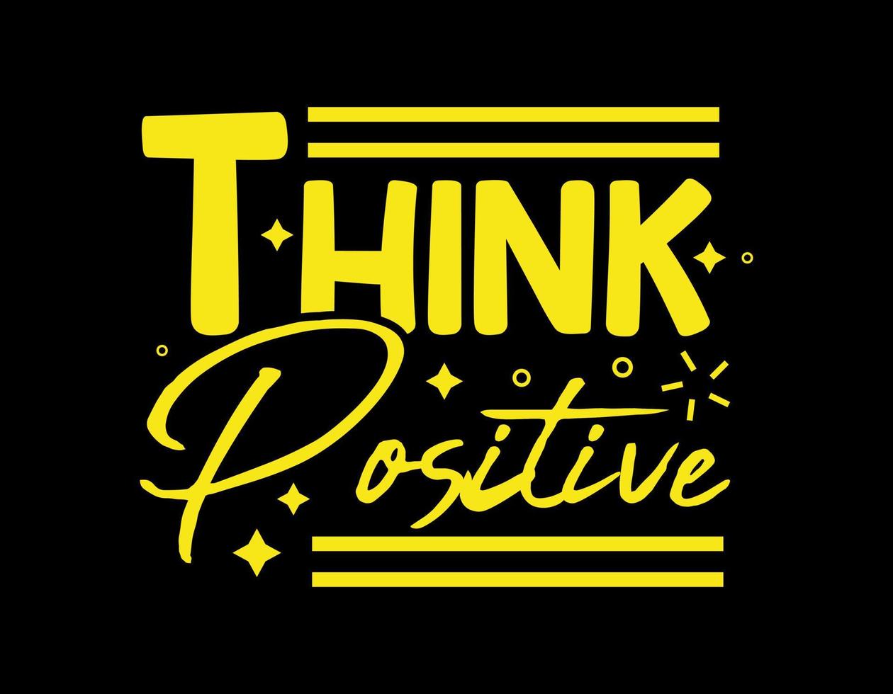 Think positive typography motivational quote design. vector