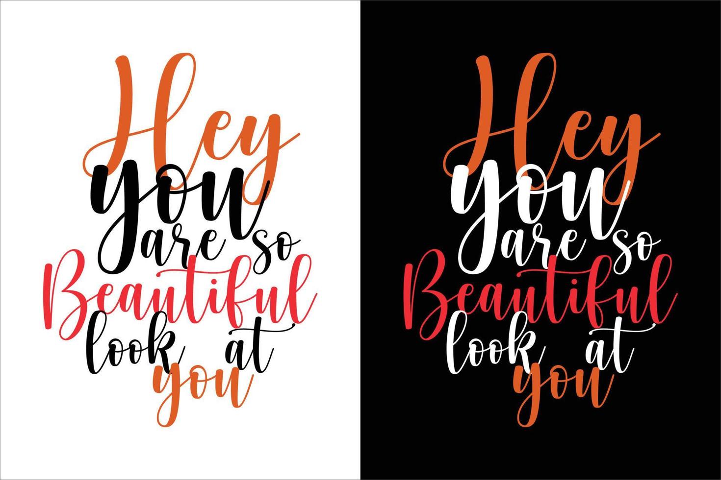 YOU ARE BEAUTIFUL LOOK AT YOU T SHIRT vector