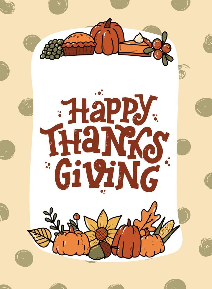 Happy Thanksgiving hand lettering quote decorated with autumn doodles on dotted background. Greeting card, poster, print, invitation, banner template. EPS 10 vector