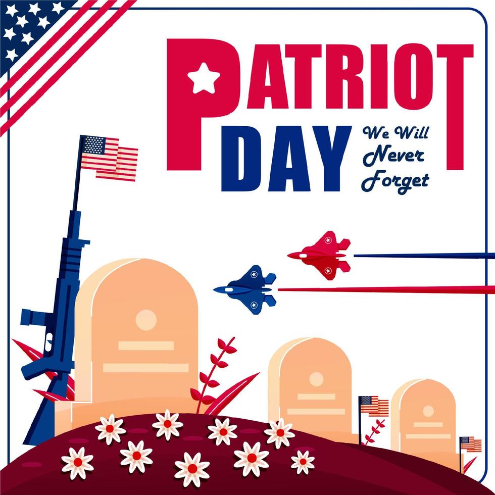 Patriot's Day, We Will Never Forget. Commemorating Soldier's Grave, Perfect For Events vector