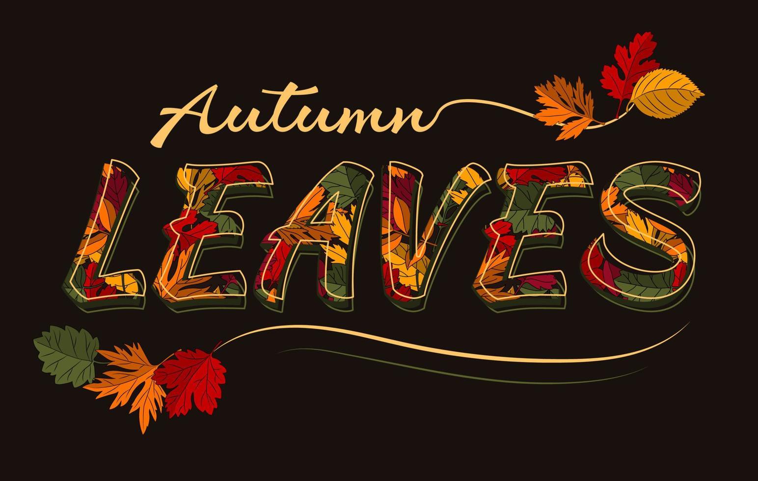 Print with inscription and color autumn leaves on dark background. Inscription Autumn Leaves for apparel design. Isolated vector illustration.