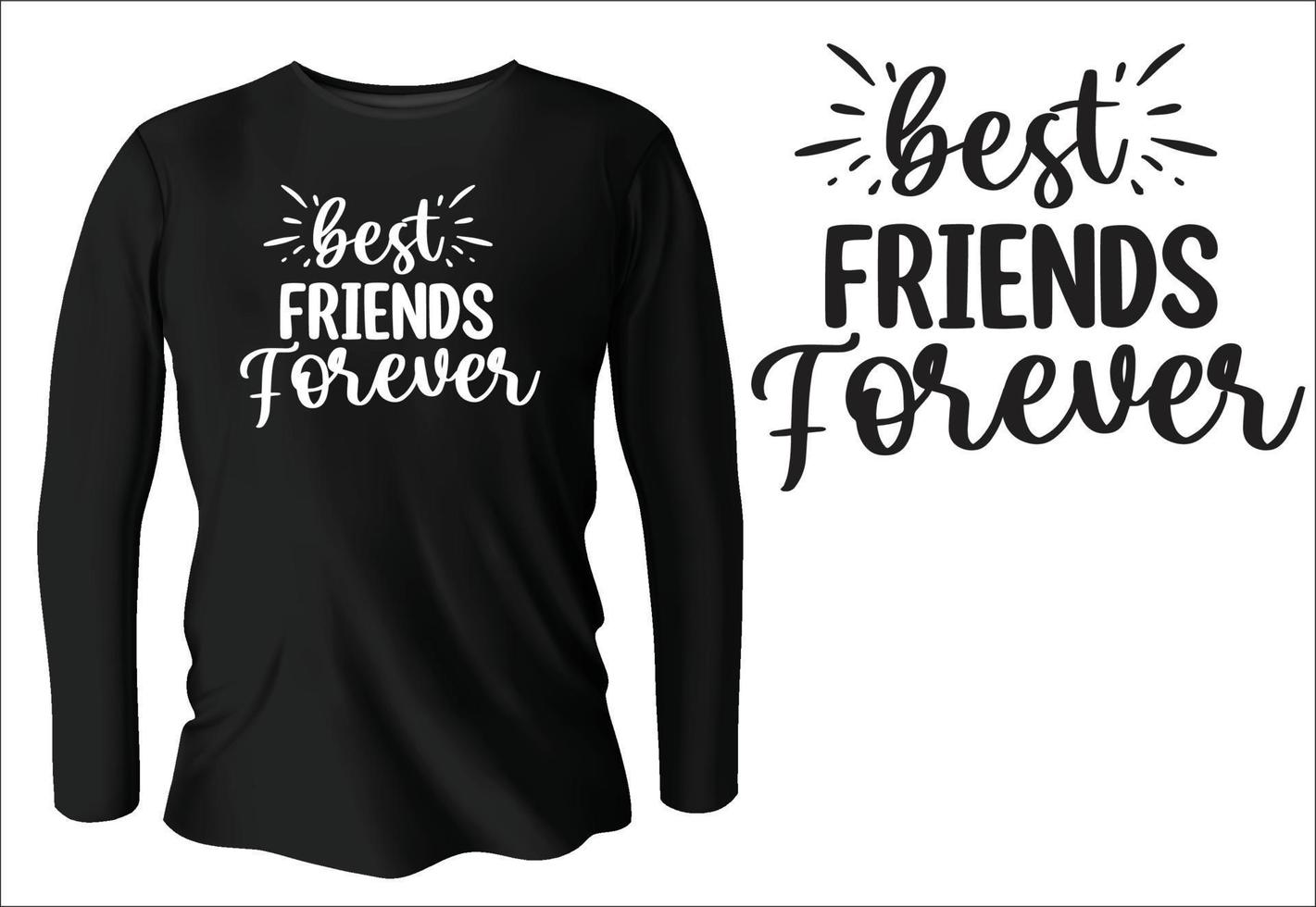 best friends forever   t-shirt design with vector