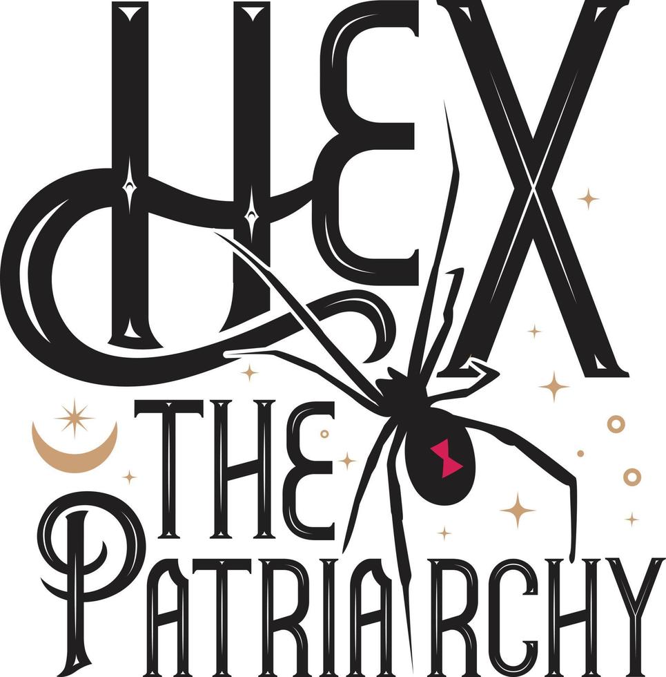 Hex the patriarchy. Calligraphy for witchcraft on white background vector