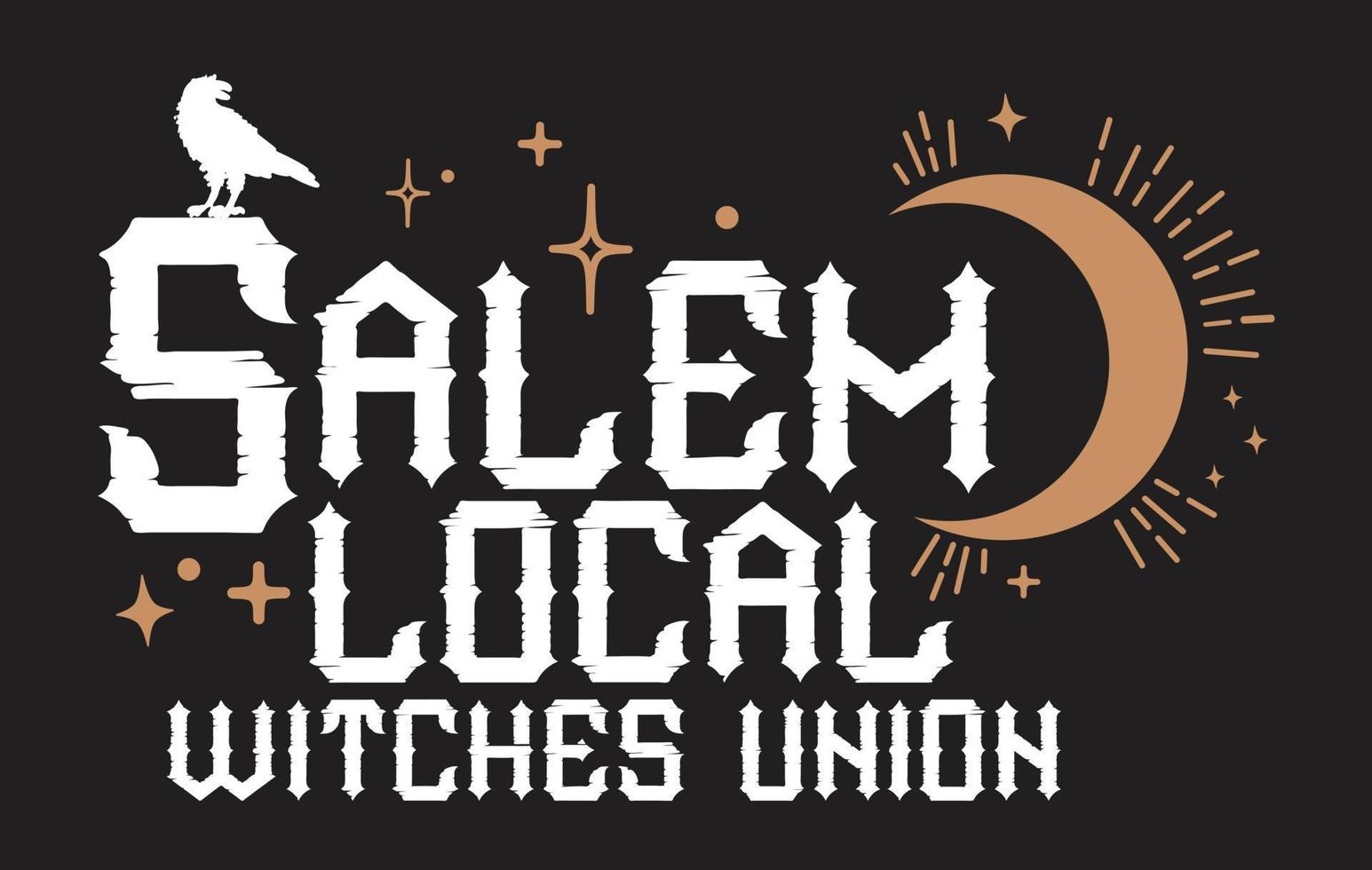 Salem Local Witches Union. Crescent moon and raven. Halloween Vector and Clip Art