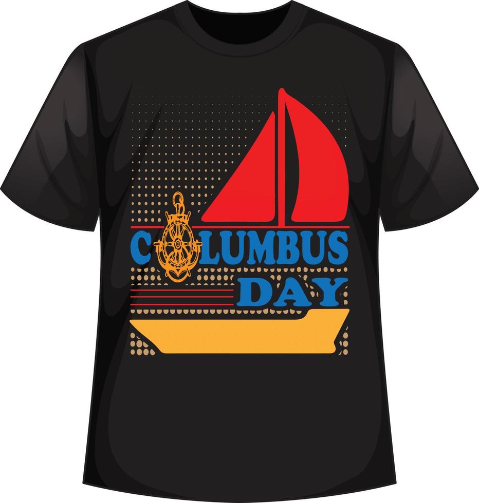 Columbus Day T-Shirt Design vector