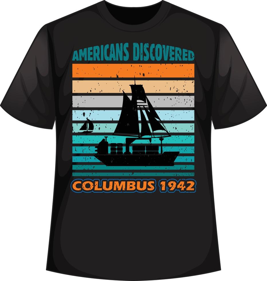 Columbus Day T-Shirt Design vector
