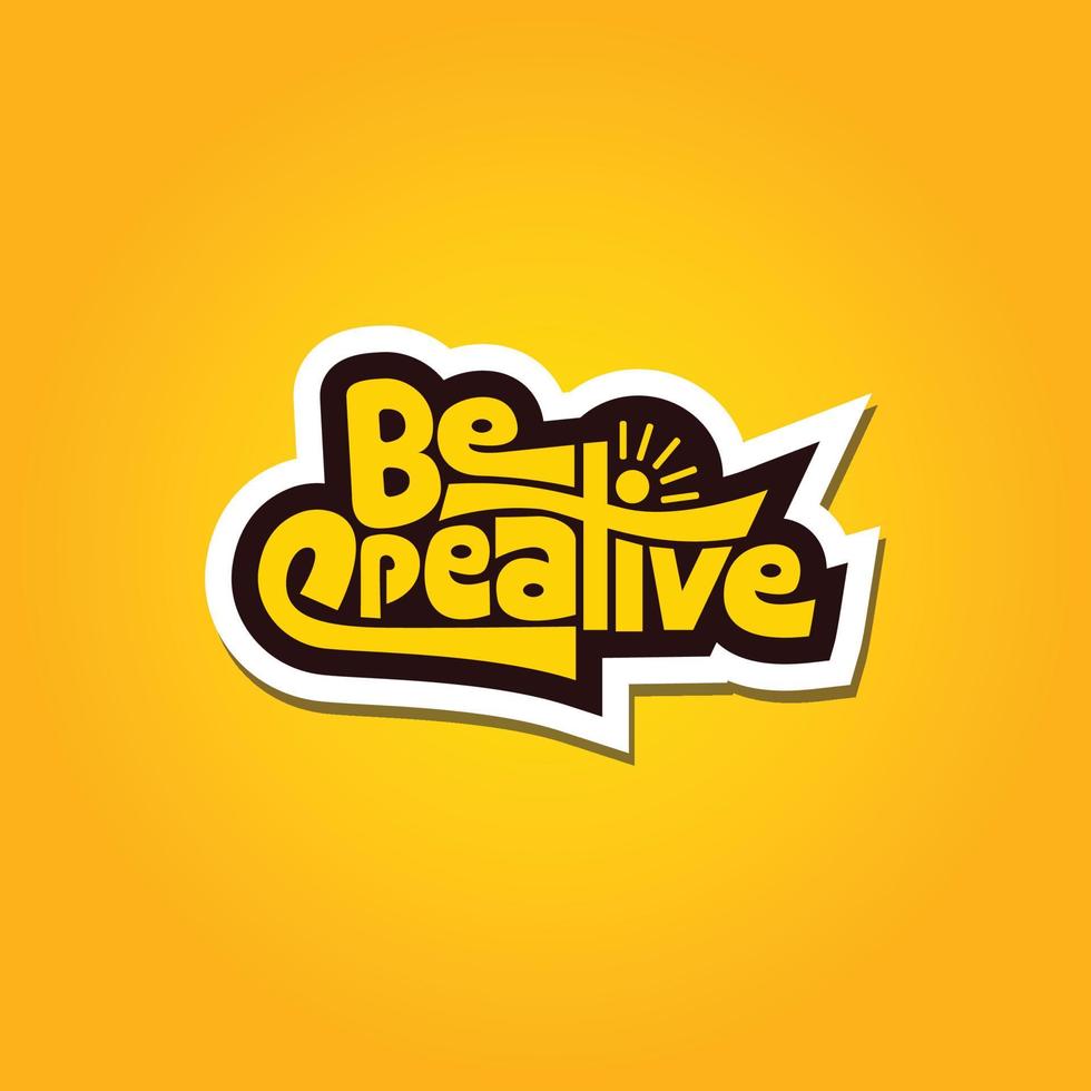 Be Creative Typography Logo Design. vector illustration