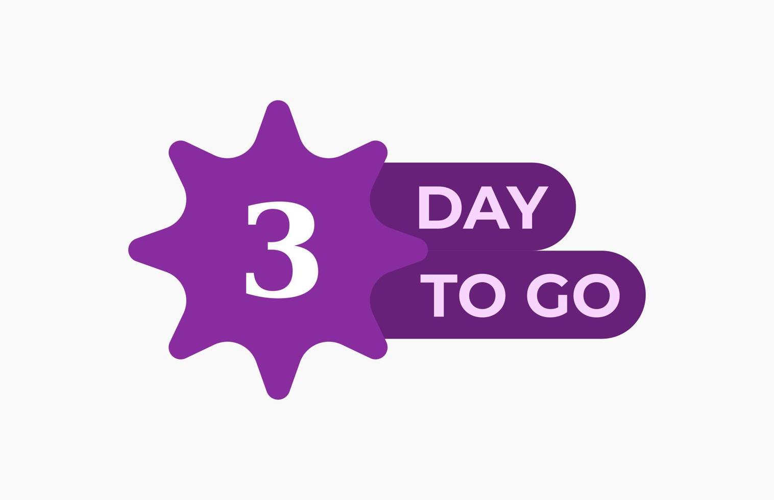 3 Day To Go. Offer sale business sign vector art illustration with fantastic font and nice purple white color