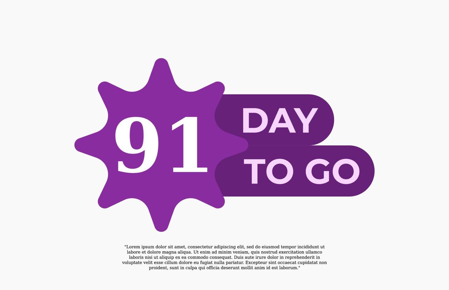 91 Day To Go. Offer sale business sign vector art illustration with fantastic font and nice purple white color