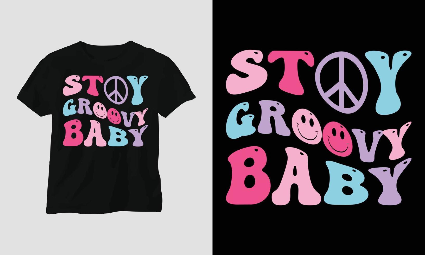 Wavy Retro Groovy T-shirt Design stay groovy baby vector