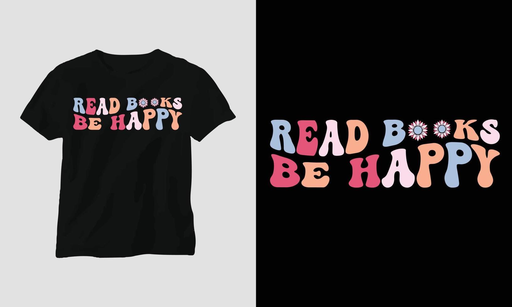 diseño de camiseta ondulado retro maravilloso leer libros ser feliz vector