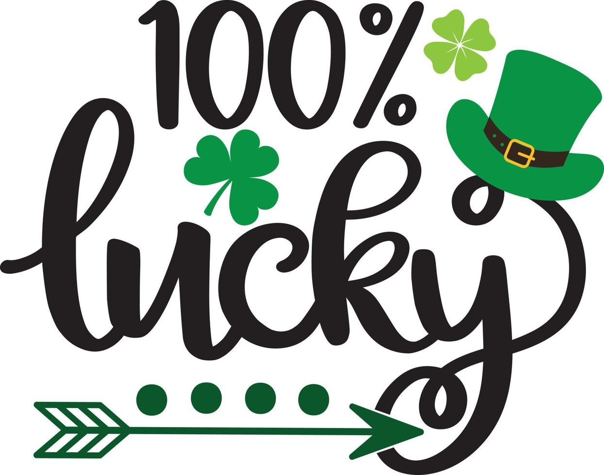 100 Lucky,Green Clover, So Lucky, Shamrock, Lucky Clover Vector Illustration File