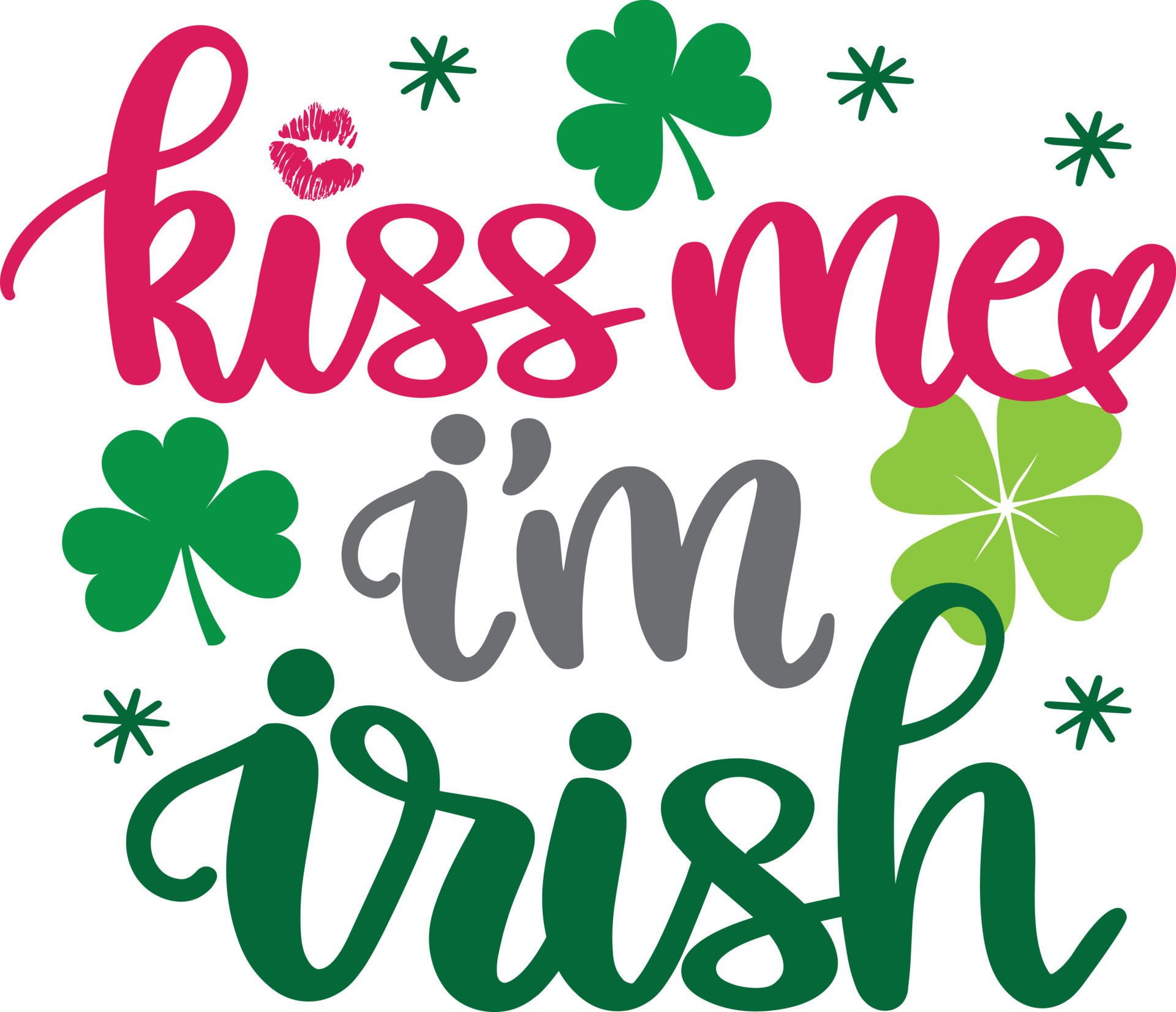 Kiss Me Im Irish 2, Green Clover, So Lucky, Shamrock, Lucky Clover