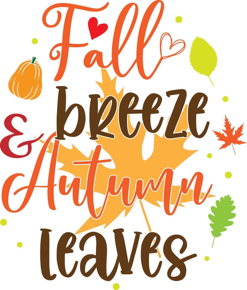 Fall Breeze and Autumn Leaves,Happy Fall, Thanksgiving Day, Happy Harvest, Vector Illustration File