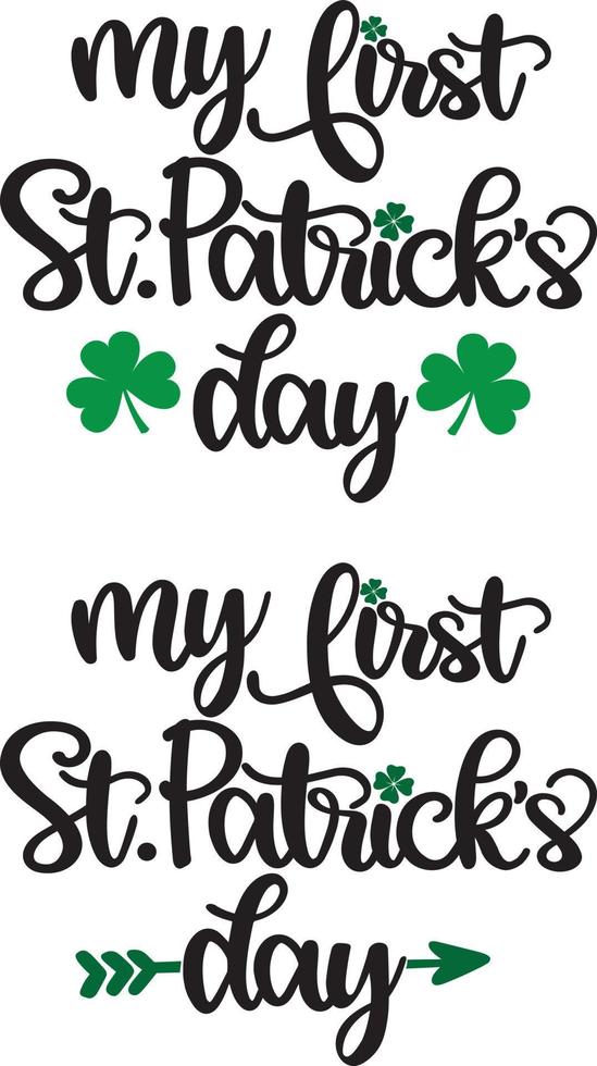 My First St Patrick's Day, Green Clover, So Lucky, Shamrock, Lucky Clover Vector Illustration File