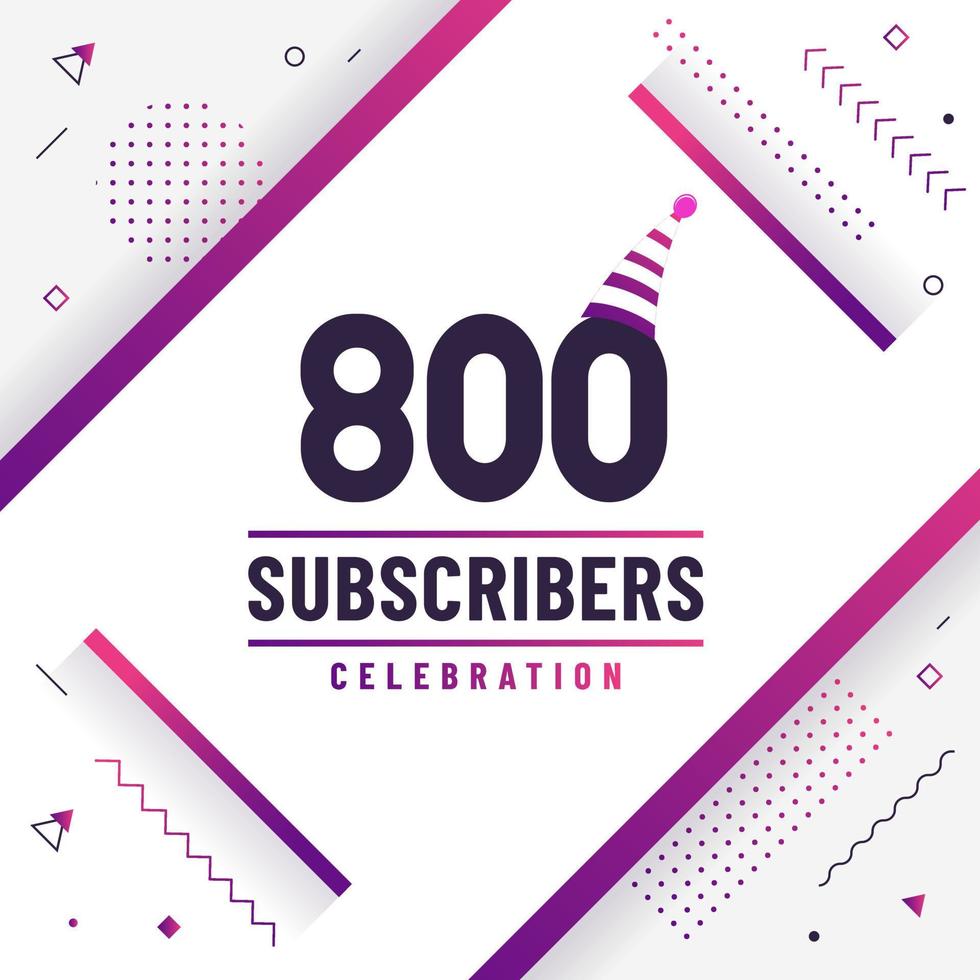 Thank you 800 subscribers celebration modern colorful design. vector