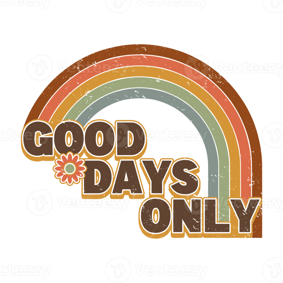 Good Days Only Retro Rainbow Graphic png