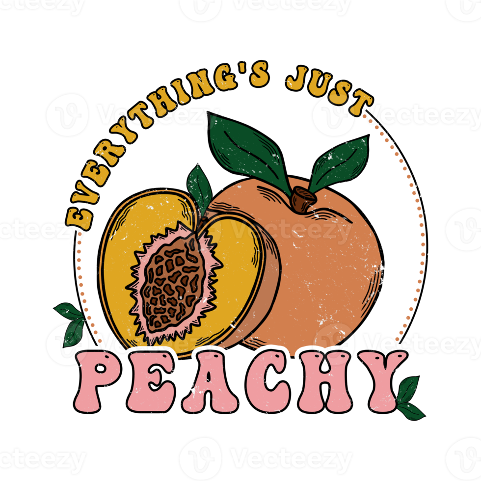 Everything's Just Peachy Cute Retro Graphic png