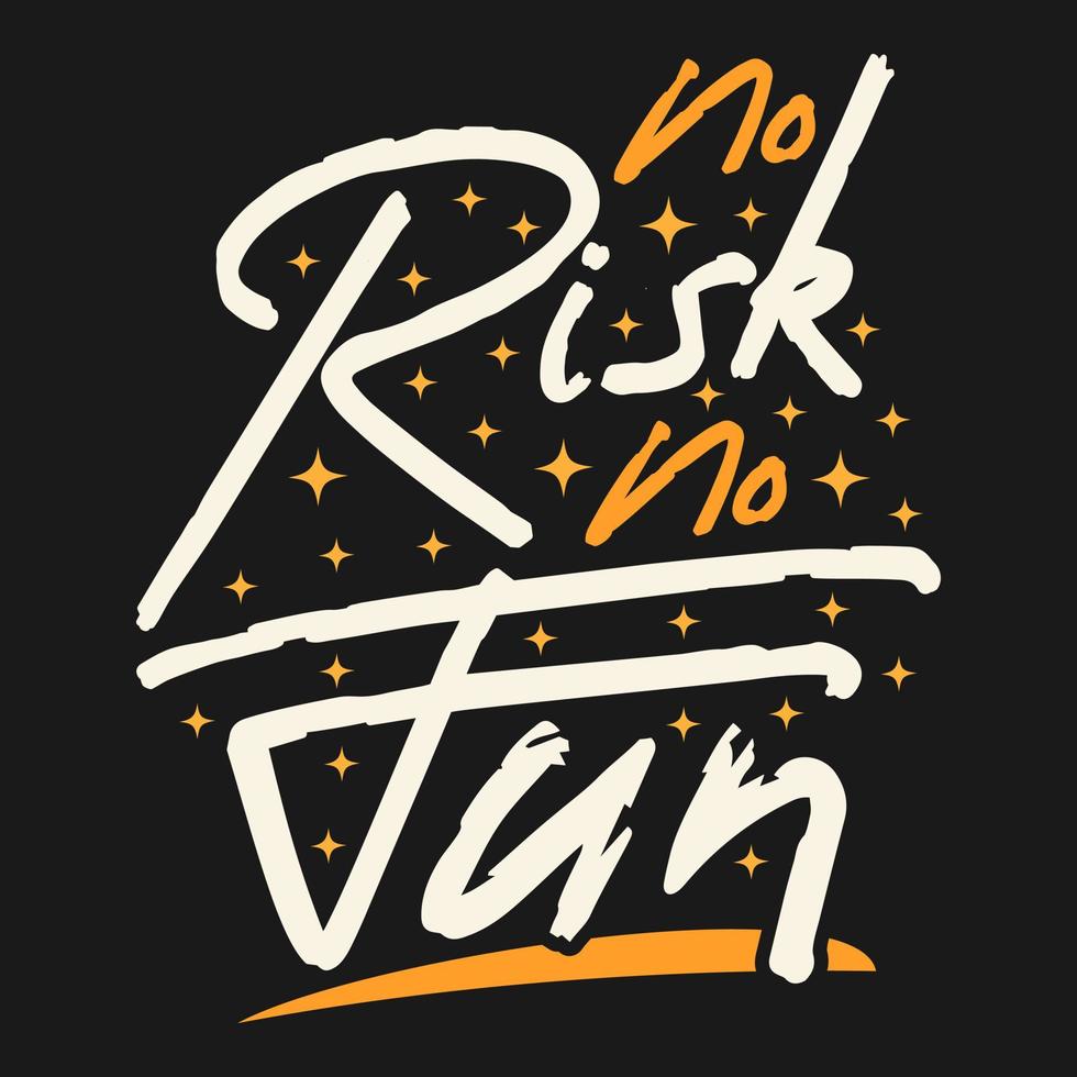 No Risk No Fun Motivation Typography Quote Design. 10890815 Vector Art at Vecteezy
