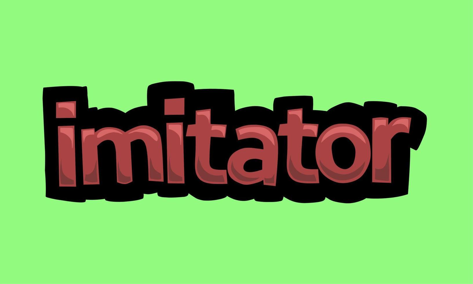 IMITATOR writing vector design on a green background