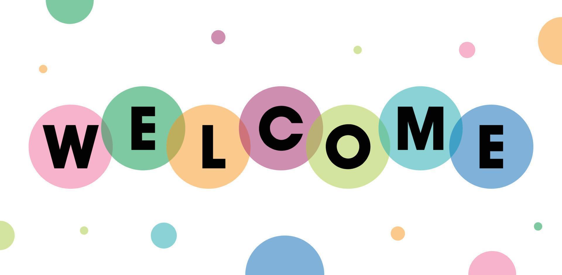 Colorful Welcome Design Template vector