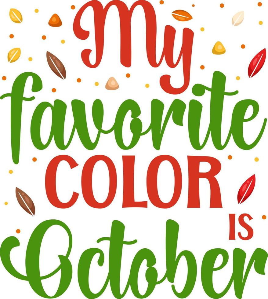 My favorite color is October 10925958 Vector Art at Vecteezy