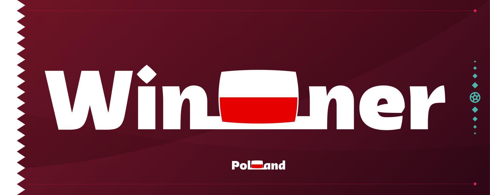 bandera de polonia con eslogan ganador en el fondo del fútbol. Ilustración de vector de torneo de fútbol mundial 2022
