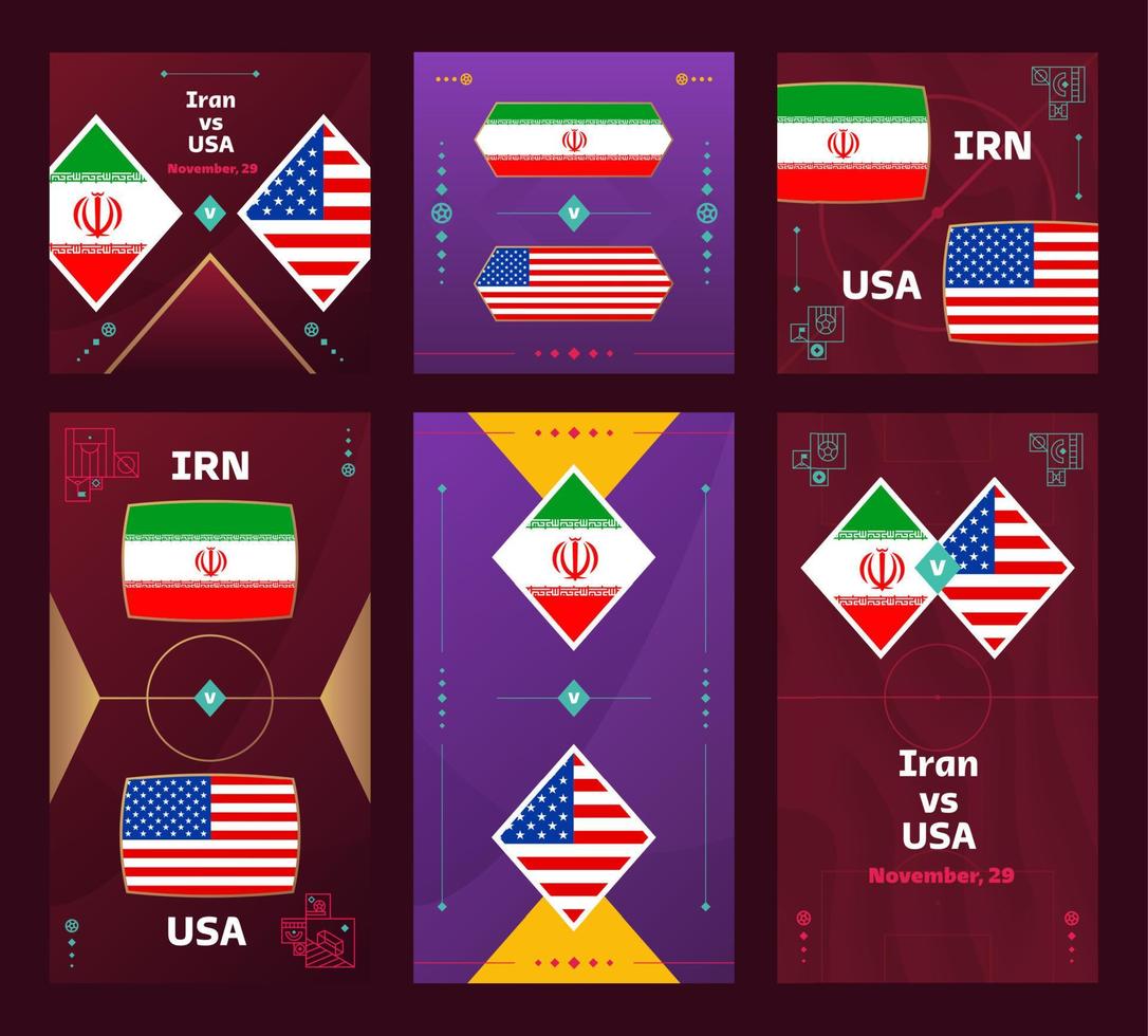 Iran vs USA Match. World Football 2022 vertical and square banner set for social media. 2022 Football infographic. Group Stage. Vector illustration announcement