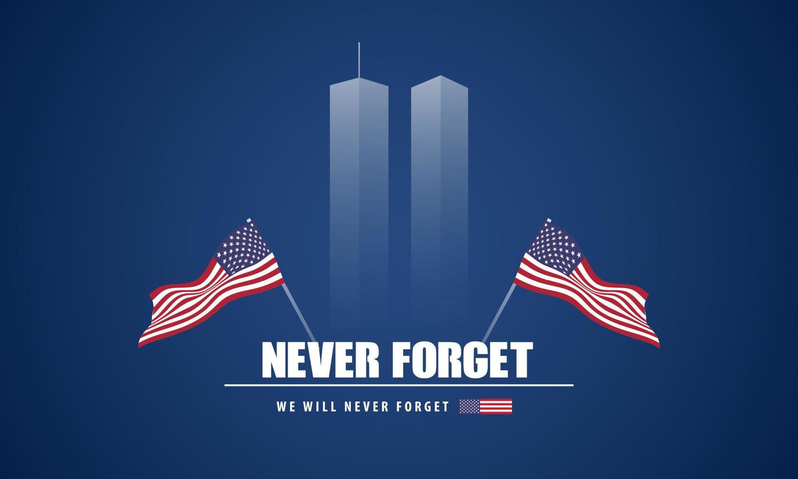 9 -11 usa nunca olvides el 11 de septiembre de 2001. tarjeta de felicitación, pancarta, afiche. ilustración vectorial vector