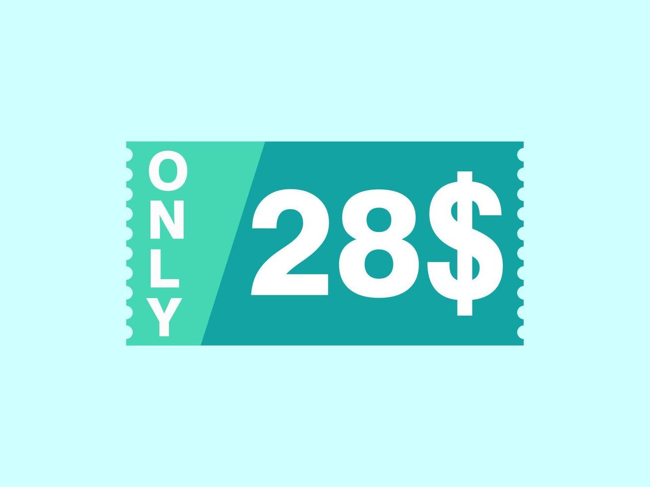 28 Dollar Only Coupon sign or Label or discount voucher Money Saving label, with coupon vector illustration summer offer ends weekend holiday