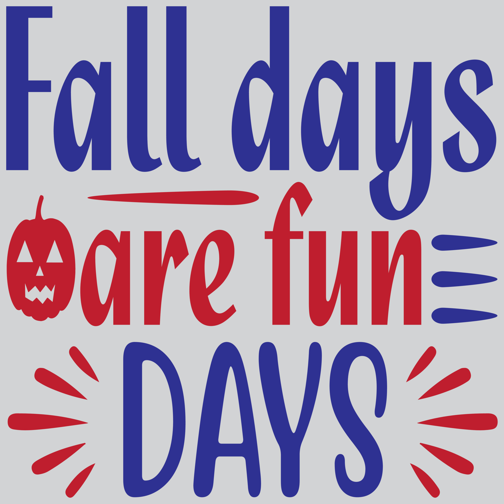 Fall days are fun days. 10941230 Vector Art at Vecteezy