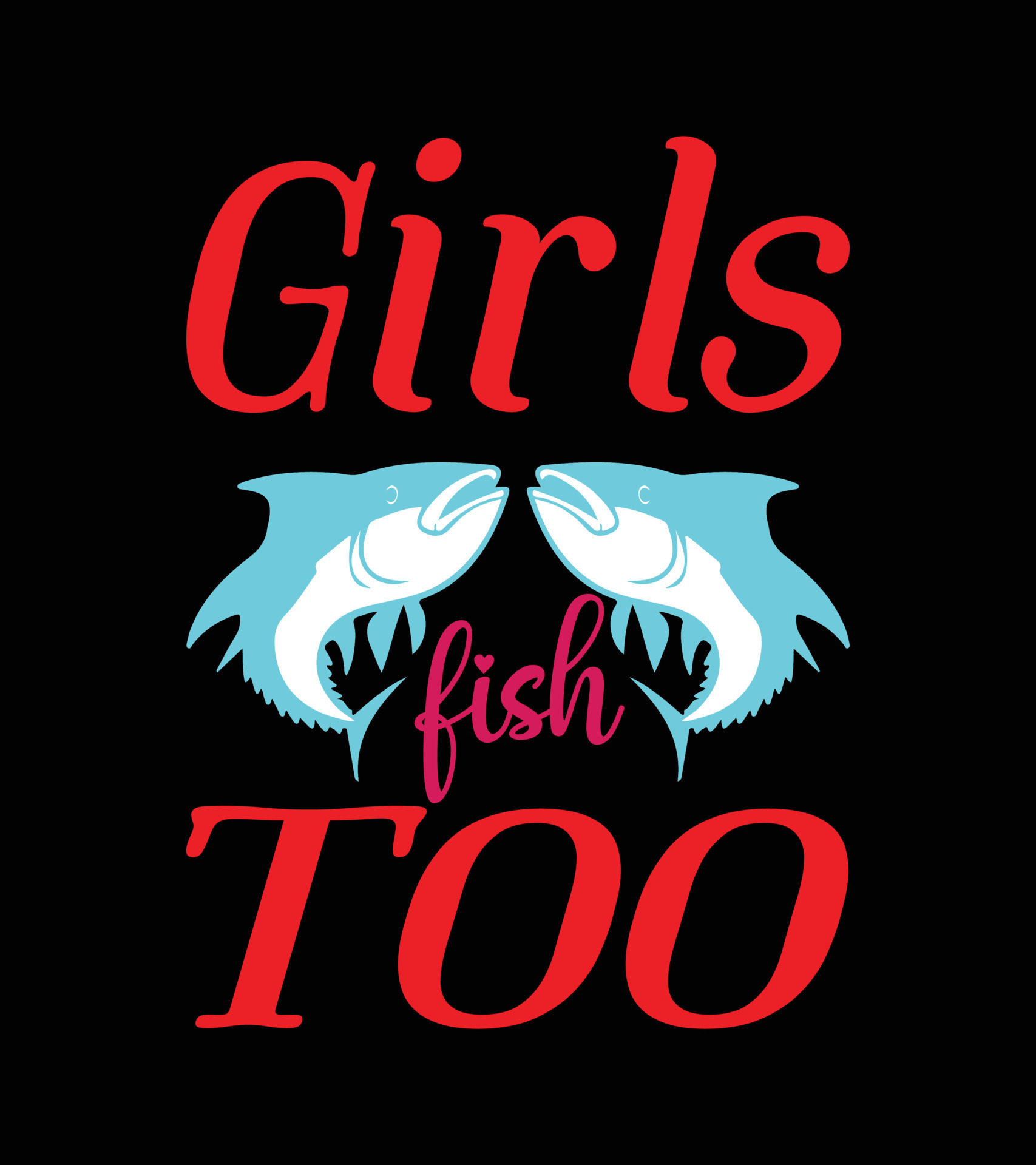 fishing quotes for girls