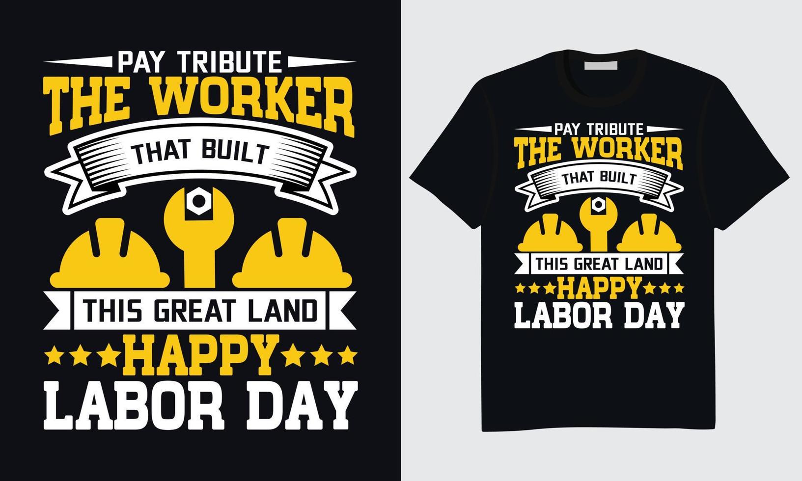 WeLabor Day T-shirt Design, Happy Labor Day T-shirt Design, International Labor Day T-shirt Design, Labor Day Union T-shirt Design, World Labor Day T-shirt Design, Labor Day Vector