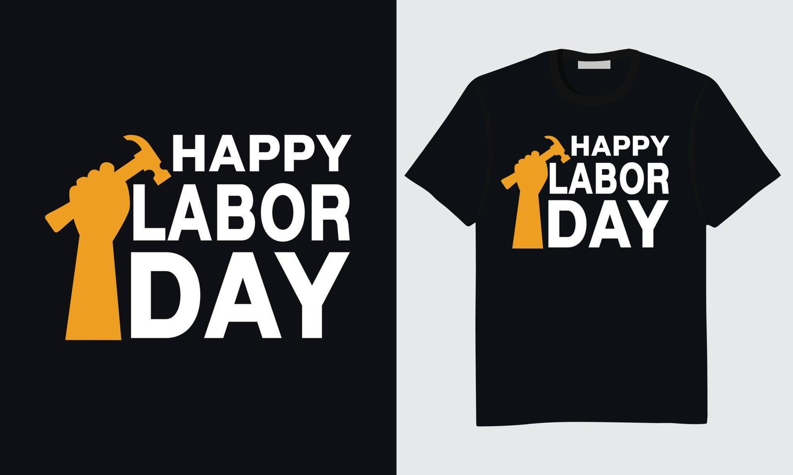 WeLabor Day T-shirt Design, Happy Labor Day T-shirt Design, International Labor Day T-shirt Design, Labor Day Union T-shirt Design, World Labor Day T-shirt Design, Labor Day Vector