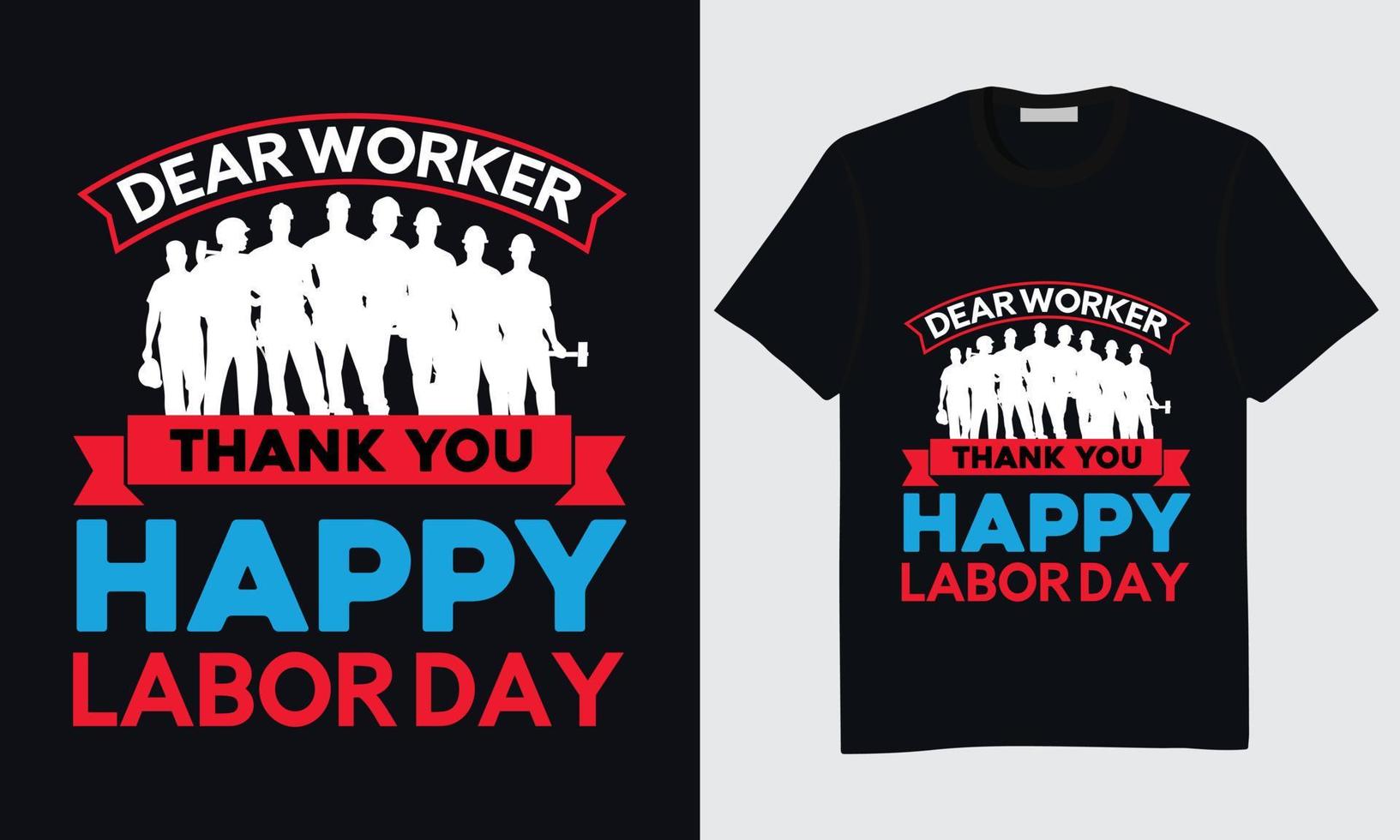 WeLabor Day T-shirt Design, Happy Labor Day T-shirt Design, International Labor Day T-shirt Design, Labor Day Union T-shirt Design, World Labor Day T-shirt Design, Labor Day Vector