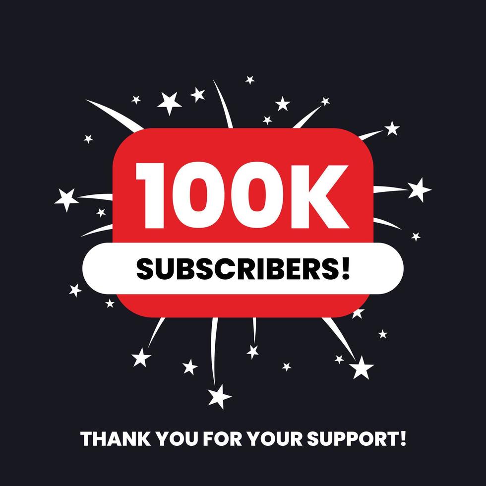 100 thousand subscribers celebration thank you achievement vector