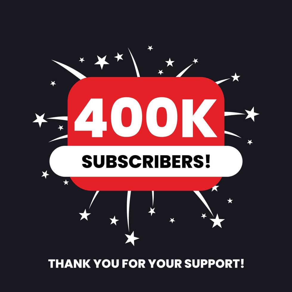400 thousand subscribers celebration thank you achievement vector