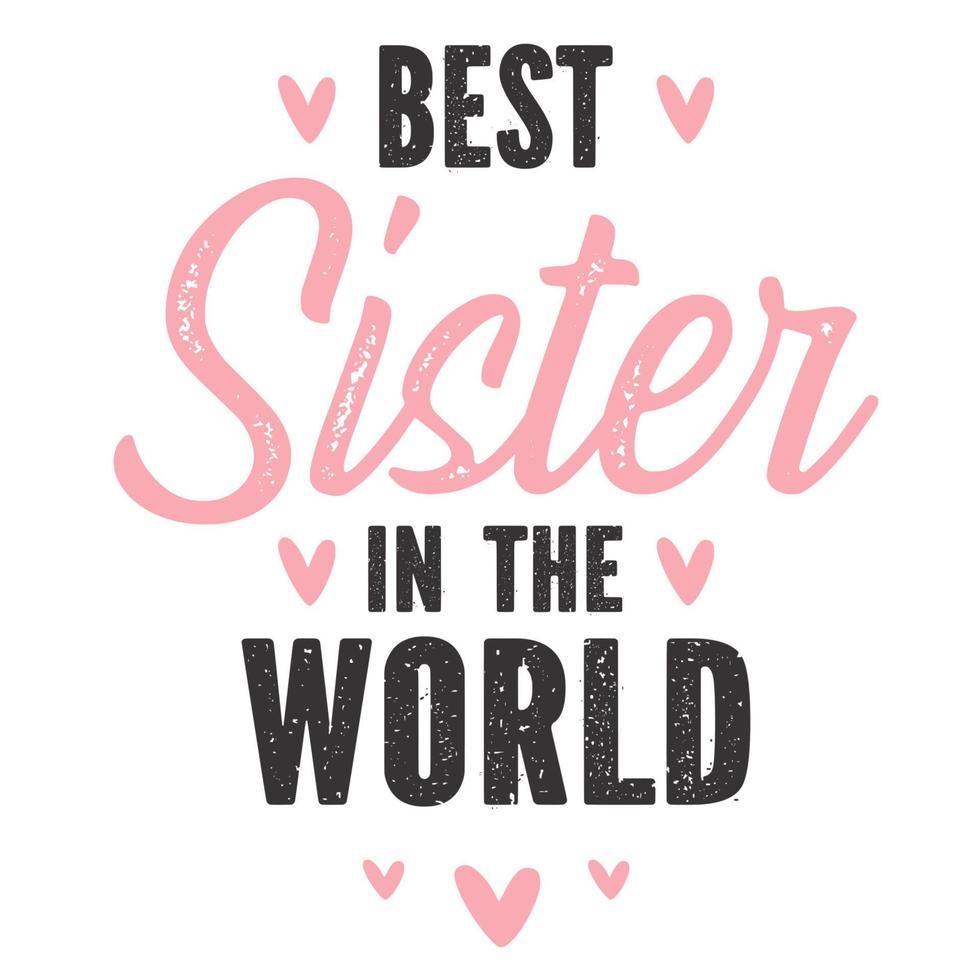 Best Sister in the World vector