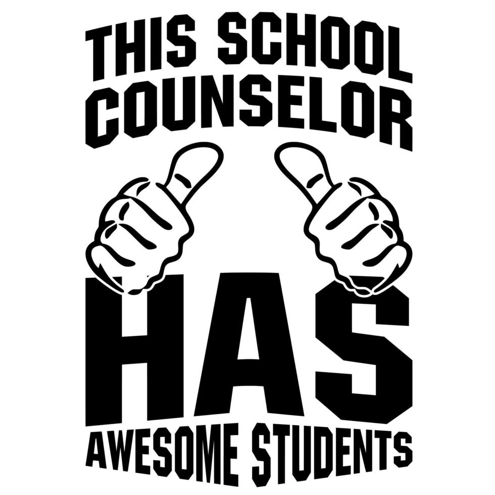 This School Counselor Has Awesome Students vector