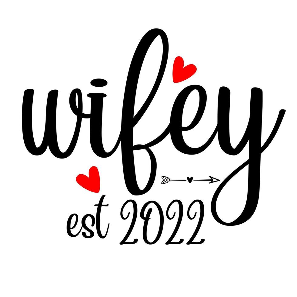 wifey est 2022 vector