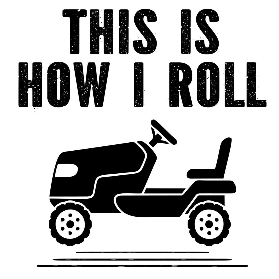 This is How I Roll vector