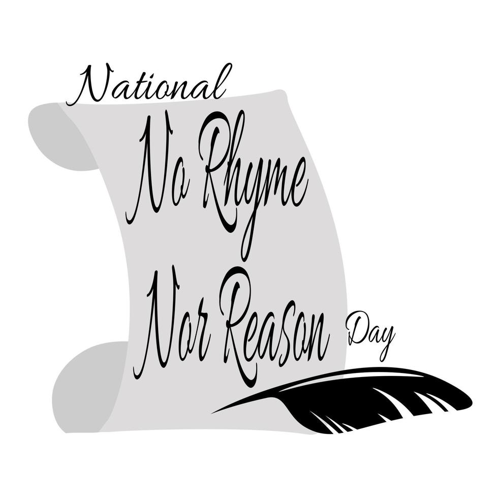 National No Rhyme Nor Reason Day, idea for a themed poster for the holiday vector